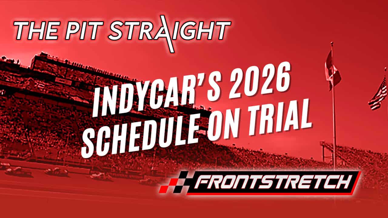 The Pit Straight. IndyCar 2026 Schedule.